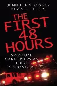 The First 48 Hours - Jennifer S. Cisney