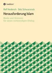 Herausforderung Islam - Rolf Heiderich