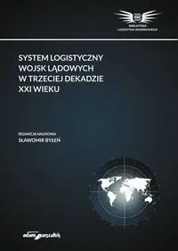 System logistyczny wojsk lądowych - red. Sławomir Byłeń