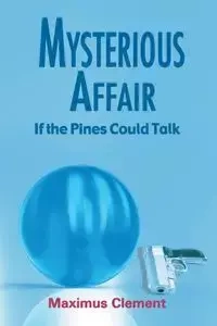 Mysterious Affair - Clement Maximus