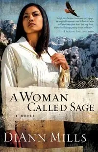 A Woman Called Sage - DiAnn Mills