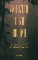 Zwierzęta, ludzie, bogowie - Antoni Ferdynand Ossendowski