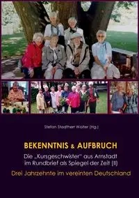 Bekenntnis & Aufbruch (II) - Stefan Stadtherr Wolter