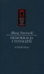 Demokracja i totalizm - Maciej Starzewski