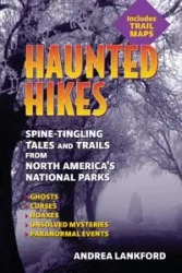Haunted Hikes - Andrea Lankford