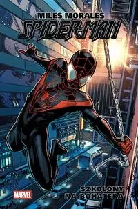 Miles Morales. Spider-Man T.1 Szkolony na bohatera - Brian Michael Bendis, David Marquez, Chris Samnee