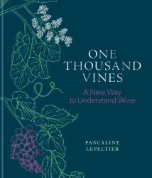 One Thousand Vines wer. angielska - Pascaline Lepeltier