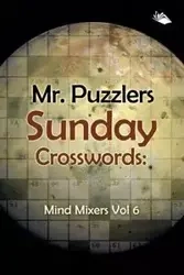 Mr. Puzzlers Sunday Crosswords - Speedy Publishing LLC
