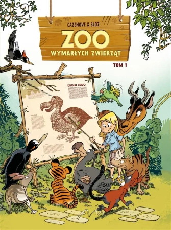 ZOO wymarłych zwierząt T.1 - Christophe Cazenove, Bloz, Maria Mosiewicz