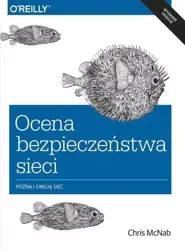 Ocena bezpieczeństwa w sieci w. III - Chris McNab