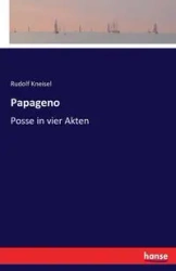 Papageno - Rudolf Kneisel