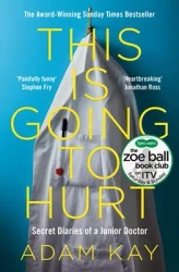 This is Going to Hurt - Adam Kay