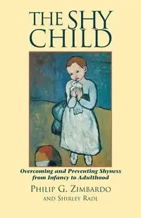 The Shy Child - Philip G. Zimbardo