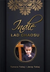 Indie. Ład chaosu - Tamara Tokaj, Jerzy Tokaj