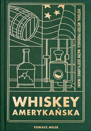 Whiskey Amerykańska - Tomasz Miler