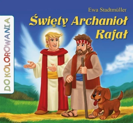 Święty Archanioł Rafał - kolorowanka - Ewa Stadtmuller