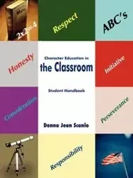 Character Education in the Classroom - Donna Jean Scanio