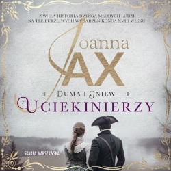 audiobook Duma i gniew. Uciekinierzy - Joanna Jax