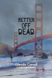 Better Off Dead - Carroll Glenda