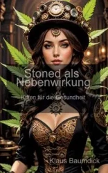 Stoned als Nebenwirkung - Baumdick Klaus