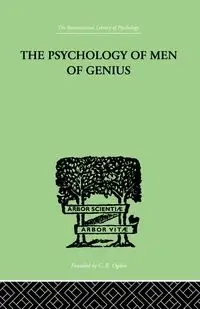 The Psychology Of Men Of Genius - Kretschmer Ernst