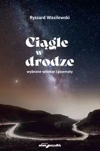 Ciągle w drodze - Ryszard Wasilewski