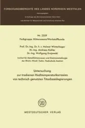 Untersuchung zur trockenen Hochtemperaturkorrosion von technisch genutzten Titanbasislegierungen - Winterhager Helmut