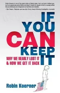 If You Can Keep It - Robin Koerner