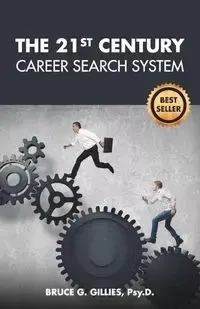 The 21st Century Career Search System - Bruce G. Gillies