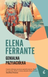 Genialna przyjaciółka T.1 Genialna przyjaciółka - Elena Ferrante