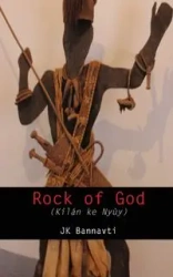 Rock of God - Bannavti J. K.