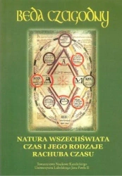 Natura wszechświata Czas i jego rodzaje Rachuba czasu - Beda Czcigodny