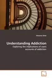 Understanding Addiction - Vincenzo Sinisi