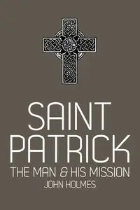 Saint Patrick - John Holmes