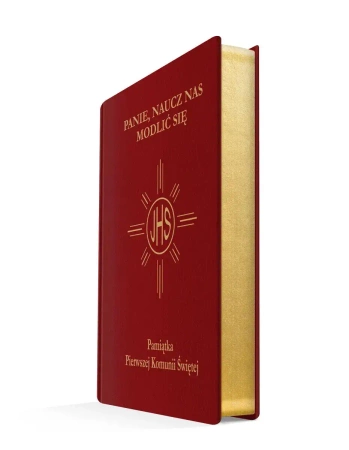 Panie, naucz nas modlić się. Modlitewnik pierwszokomunijny, bordo (złocone brzegi) - praca zbiorowa
