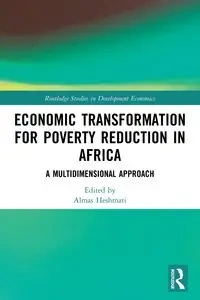 Economic Transformation for Poverty Reduction in Africa - Heshmati Almas
