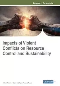 Impacts of Violent Conflicts on Resource Control and Sustainability - Nyam Esther Akumbo