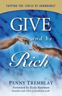 Give and Be Rich - Penny Tremblay