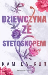 Dziewczyna ze stetoskopem - Kamila Kur