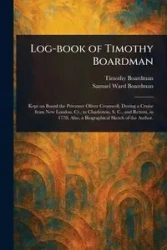 Log-book of Timothy Boardman - Timothy Boardman