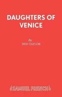 Daughters Of Venice - Taylor Don