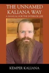 The Unnamed Kaliana Way - Kaliana Kemper