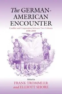 The German-American Encounter - Trommler Frank