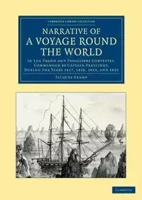 Narrative of a Voyage Round the World - Jacques Arago