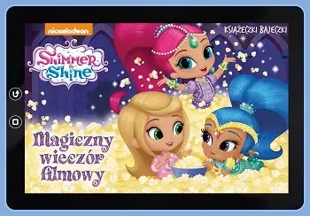 Shimmer&i Shine Magiczny wieczór filmowy Książeczki z bajeczki - Opracowanie zbiorowe