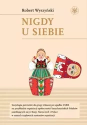 Nigdy u siebie - Robert Wyszyński