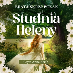 audiobook Studnia Heleny - Beata Skrzypczak
