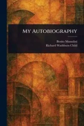 My Autobiography - Benito Mussolini