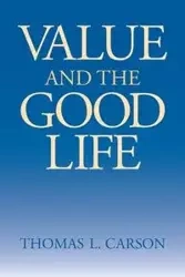 Value and the Good Life - Carson Thomas L.