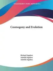 Cosmogony and Evolution - Richard Ingalese